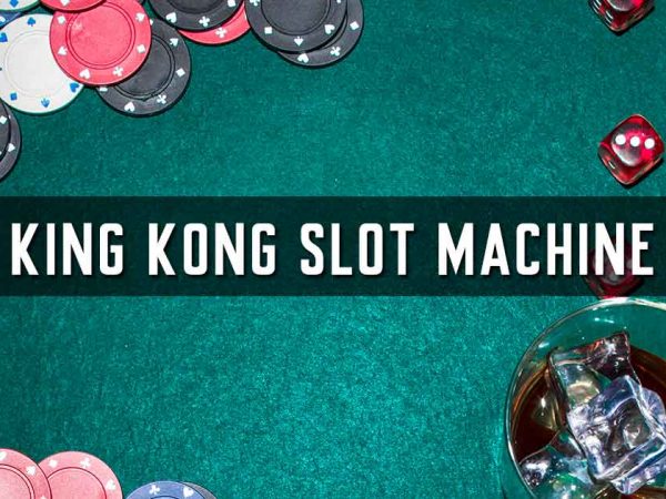 king kong slot machine