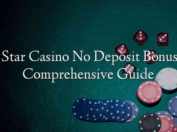 All Star Casino No Deposit Bonus- A Comprehensive Guide