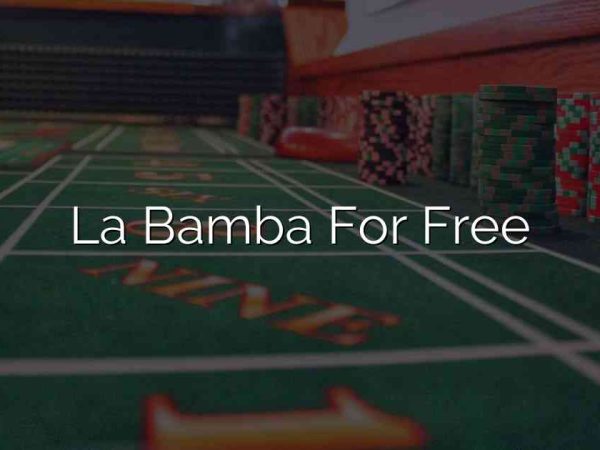La Bamba For Free