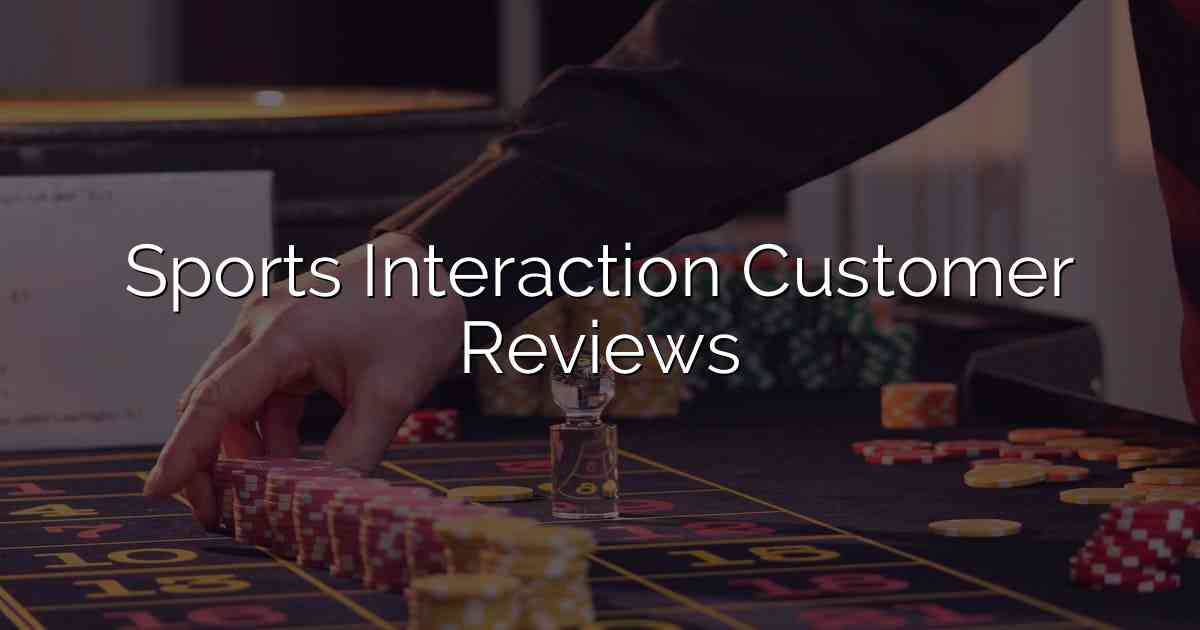 Sports Interaction Customer Reviews