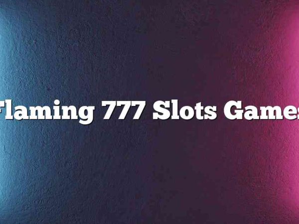 Flaming 777 Slots Games
