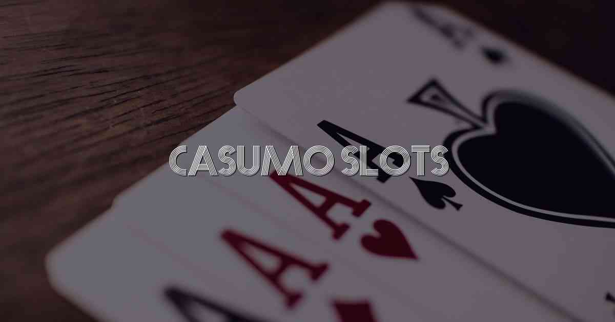 Casumo Slots