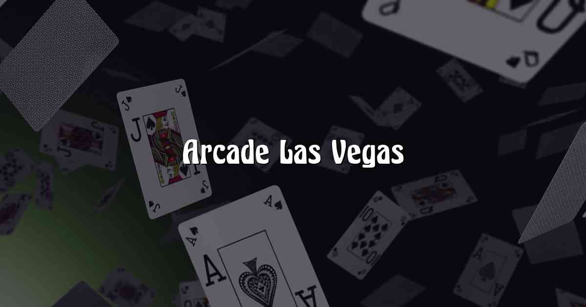 Arcade Las Vegas