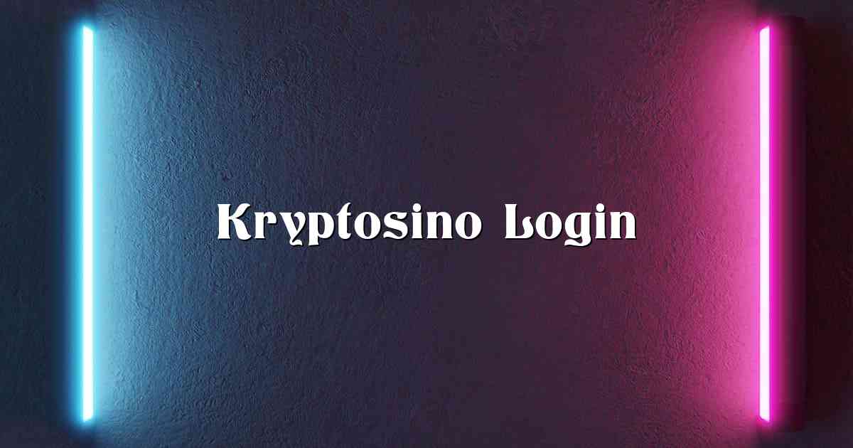 Kryptosino Login
